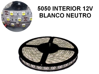 TIRA DE LEDS 5050 60 LED/M X 5 METROS INTERIOR 12V BLANCO NEUTRO