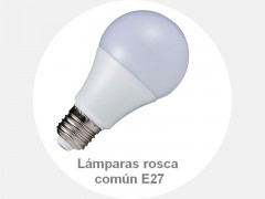 Lámparas rosca común E27